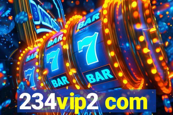 234vip2 com